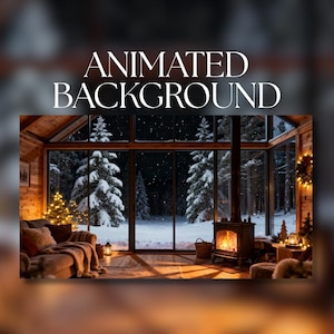 May include: An animated background image of a cosy cabin interior with a large window overlooking a snowy forest at night. The cabin features a fireplace, a sofa, and a Christmas tree, creating a warm and inviting atmosphere.