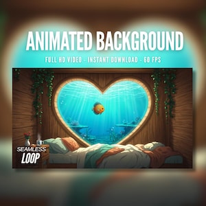 Animated Background | Underwater Heart Window | Cozy Bedroom | Bubbles | Tropical Fish | MP4 Digital Download for Streaming | AB89