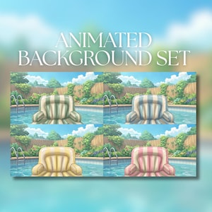 May include: An animated background set featuring four different poolside scenes. Each scene includes a swimming pool with a striped armchair in a different color scheme: green, blue, yellow, and pink. The text "ANIMATED BACKGROUND SET" is at the top.