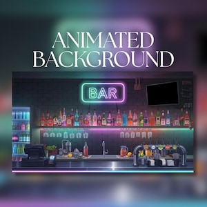 May include: Animated background image of a bar scene with a neon "BAR" sign. The bar is stocked with bottles and glasses, with a cash register and taps visible. The background is dark with neon lighting.