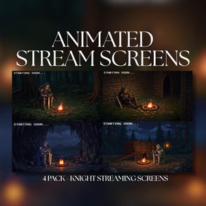 May include: Animated stream screens with pixel art depicting knights in different environments. Each scene shows a knight by a campfire, with the text "STARTING SOON...". The product is a 4-pack of knight-themed streaming screens.