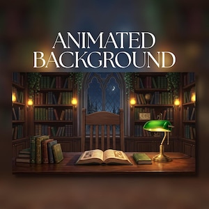 May include: An animated background image of a library with the text "ANIMATED BACKGROUND". The scene features a wooden desk with an open book, a green lamp, and a wooden chair. Bookshelves line the walls, and a window reveals a night sky.