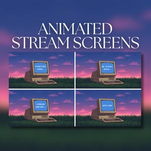 May include: A digital graphic featuring the text ANIMATED STREAM SCREENS above four panels. Each panel displays a retro computer on a grassy field under a sunset sky. The screens show the text STARTING SOON, BE RIGHT BACK, STREAM ENDING, and OFFLINE.