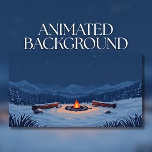 Op de afbeelding: Een digitale pixel art illustratie van een besneeuwd berglandschap bij nacht met een centraal kampvuur, twee boomstammen en een sterrenhemel. De tekst ANIMATED BACKGROUND staat in een wit schreeflettertype boven de scène.