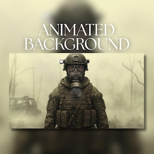 Pode incluir: Imagem de fundo animada com um soldado usando uma máscara de gás e equipamento militar. O soldado está em um ambiente nebuloso e desolado com o texto "ANIMATED BACKGROUND" em letras brancas no topo. A cena evoca um cenário pós-apocalíptico ou devastado pela guerra.