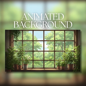 Op de afbeelding: Een digitale illustratie van een raam met een rasterkozijn dat uitkijkt op een weelderig groen bos. Verschillende groene potplanten en een kleine bloeiende plant staan op de houten vensterbank. De tekst ANIMATED BACKGROUND staat erboven.