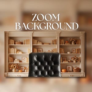 May include: A digital Zoom background featuring a black tufted leather office chair in front of a cream-coloured bookshelf filled with books, small pumpkins, sunflower arrangements, and framed leaf art. The text ZOOM BACKGROUND is centred above.