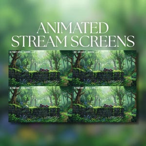 May include: A set of four animated stream screens featuring pixel art of a forest scene with a stone wall, a sword, and a resting figure. The text reads: STARTING SOON, BE RIGHT BACK, STREAM ENDING, and STREAM OFFLINE. The overall title is ANIMATED STREAM SCREENS.