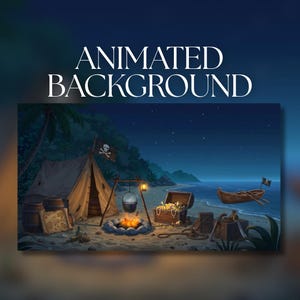 Könnte beinhalten: Animierte Hintergrundillustration eines Piratenlagers am Strand bei Nacht. Ein Zelt, eine Schatzkiste, ein Lagerfeuer und ein Ruderboot sind zu sehen. Der Text "ANIMATED BACKGROUND" steht oben.