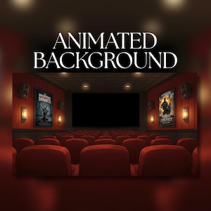 May include: An animated background image of a movie theater interior. Red theater seats face a large black screen. Posters for "Whispering Darkness" and "Iron Justice" hang on the red walls. The text "ANIMATED BACKGROUND" is at the top.