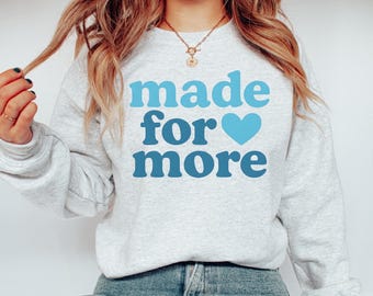 Made for More Sweatshirt: Christliche Bibel Vers Glaube-basierte T-Shirt