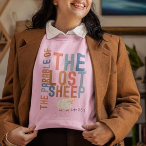 The Lost Sheep Christian Sweatshirt,  Bible verse, Faith Based, Religious gift, Religious Sweatshirt, Jesus Apparel, Faith Sweatshirt,