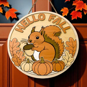 Hello Fall Squirrel Door Hanger SVG | Autumn Pumpkin Sign | Layered Laser Cut Files for Cricut, Glowforge, Silhouette
