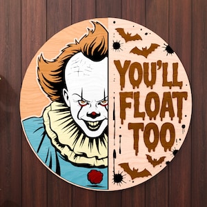 Creepy Clown Halloween Door Sign SVG – &quot;You’ll Float Too&quot; Halloween Decor – Spooky Horror Decor
