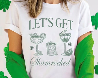 Lets Get Shamrocked T-Shirt: Funny St Patricks Day Drinking Shirt