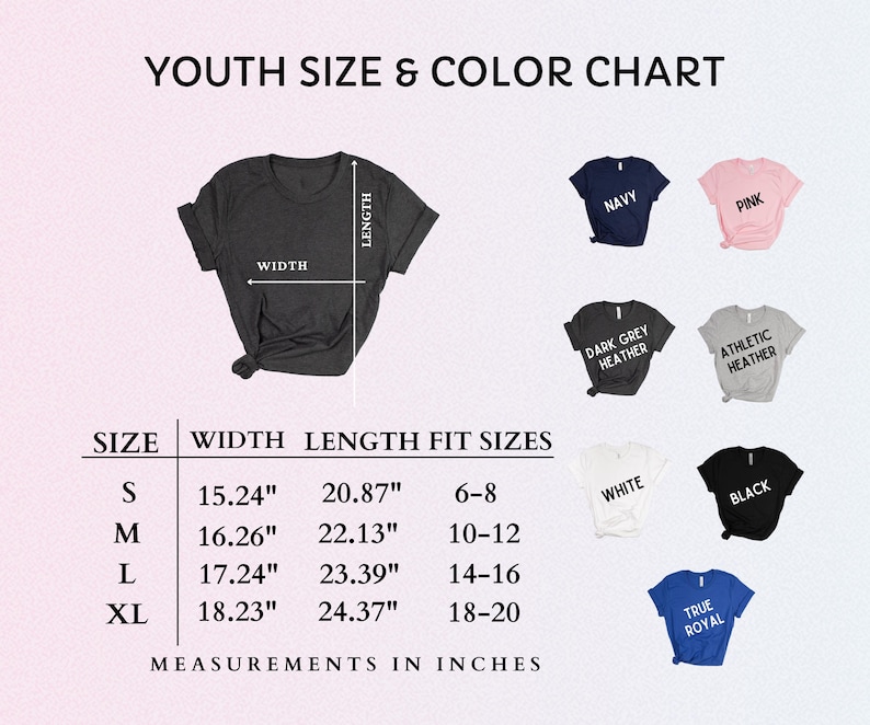 May include: A youth size and color chart with a dark gray t-shirt graphic. The chart includes measurements in inches for width and length, along with fit sizes. Color options include navy, pink, dark grey heather, athletic heather, white, black, and true royal.
