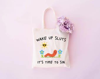 Wake Up Sluts It’s Time to Sin Tote Bag: Funny Animal Meme Bag, Sarcastic Reusable Shopping Tote