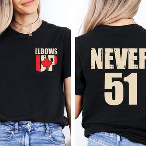Elbows Up T-Shirt, Never the 51st State Shirt, True North Strong and Free, Anti-Trump Canada Shirt, Proud Canadian Shirt,Canada Not for Sale