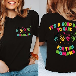 It&#39;s A Good Day To Care For Tiny Humans T-Shirt, Daycare Teacher T-Shirt, Caretaker Gift, Babysitter Gift for Preschool Teacher Gift