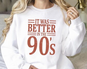 Retro Vibe 80s Sweatshirt, It Was Better in the 80s Top, Vintage Distressed Graphic Apparel, Nostalgia Sublimation Pullover, 1980s Culture