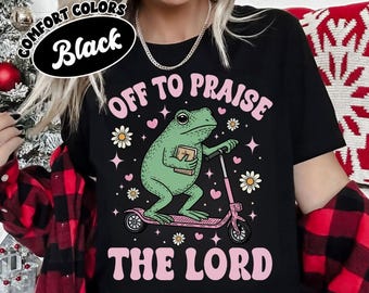 Off To Praise The Lord Comfort Colors Shirt, Funny Christian Frog TShirt, Bible Study Shirt, Jesus Christ Gift, Faith-Based Graphic Tee