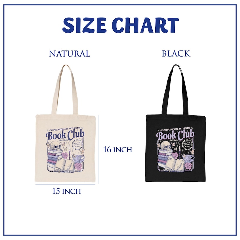 May include: Two tote bags, one natural and one black, with the text "Book Club" and a graphic of a skull, books, and flowers. The natural bag is 15 inches wide and 16 inches tall.