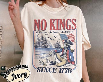 Retro No Kings Since 1776 Shirt Comfort Colors, Rejecting Kings Shirt, No Kings In America 86/47, Democracy Tee