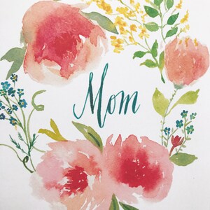 Mother's Day Card, Mom Card, Floral Watercolor, Modern Calligraphy, Mom Birthday Card image 4