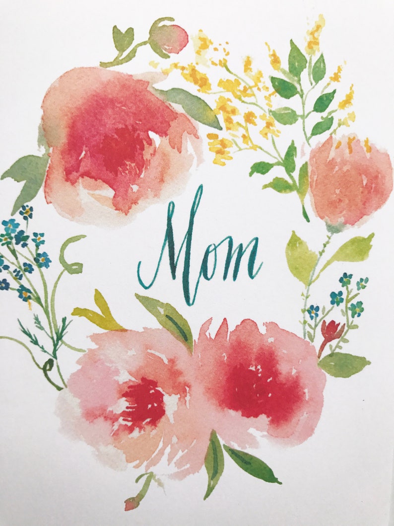 Mother's Day Card, Mom Card, Floral Watercolor, Modern Calligraphy, Mom Birthday Card image 4