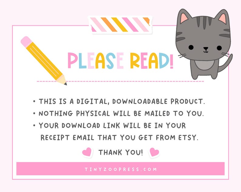 May include: A pink and white graphic with the text "PLEASE READ!" in colorful letters. A yellow pencil and a gray cartoon cat are on the image. The text explains the product is a digital download.