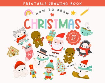 May include: A printable drawing book titled How to Draw Christmas featuring colorful illustrations of Santa, a snowman, a gingerbread man, an elf, a penguin, a polar bear, a nutcracker, a stocking, a tree, and a mug with the text No AI.