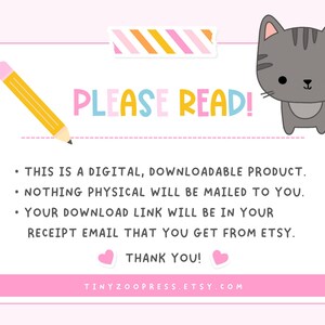 May include: A digital notice with the text PLEASE READ! featuring a yellow pencil, a gray cartoon cat, and pink hearts. The text states this is a digital, downloadable product, nothing physical will be mailed, and links are in the Etsy receipt email.