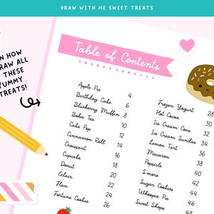 May include: A table of contents page titled Draw With Me Sweet Treats, listing various desserts like Apple Pie, Birthday Cake, and Donut with page numbers. The page features a yellow pencil, a brown donut illustration, and pink accents.
