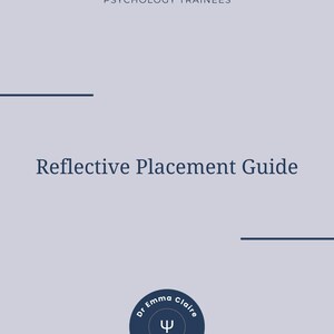 Puede incluir: Un cuaderno de trabajo azul claro y blanco con el título "Guided Reflection Workbook" y el subtítulo "Psychology Trainees". El texto "Reflective Placement Guide" está centrado en la página. Un círculo azul con un símbolo psi griego blanco y el texto "Dr Emma Claire Psychologist" se encuentra en la parte inferior de la página.