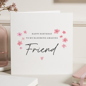 Carte d'anniversaire pour une amie, merveilleuse amie en fleurs, carte d'anniversaire Bestie, cadeau d'anniversaire pour une amie, pour elle, carte d'anniversaire personnalisée