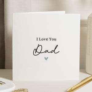Fathers Day Card for Dad, I Love You Dad Card, Birthday Card for Dad, Card for Him, Personalised Dad Card, Simple Dad Card
