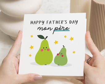 Carte de fête des pères pour papa, carte de fête des pères Mon Pere, jolie carte de fête des pères française, carte de fête des pères pour lui, carte poire