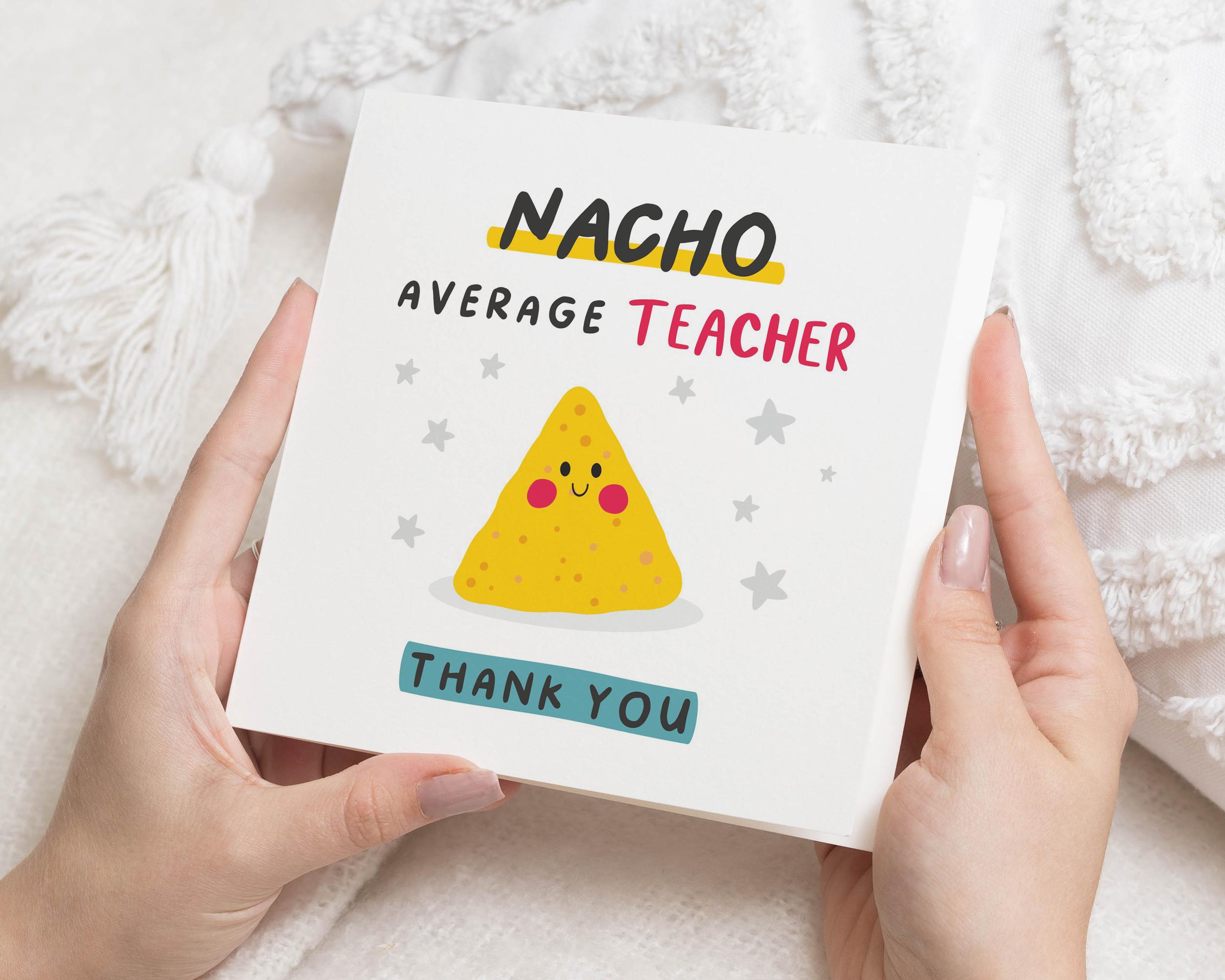 Best Teacher Ever Card Funny Teacher Thank You Card - 'Nacho Average Teacher' Greeting Card From Old English Co. Appreciation Cards - View #8