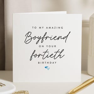 Carte de 40e anniversaire petit ami, carte de 40e anniversaire pour petit ami, cadeau d'anniversaire petit ami, carte des 40 ans petit ami, pour lui, carte pour petit ami