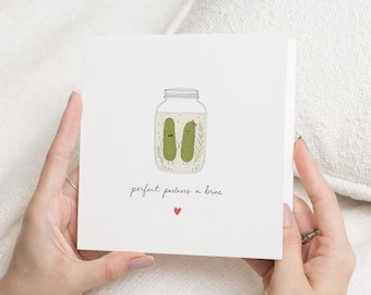 Anniversary Card for Husband, Anniversary Card for Wife, Valentine's Day Card, Funny Love Card, Pickle Pun Card for Boyfriend Girlfriend