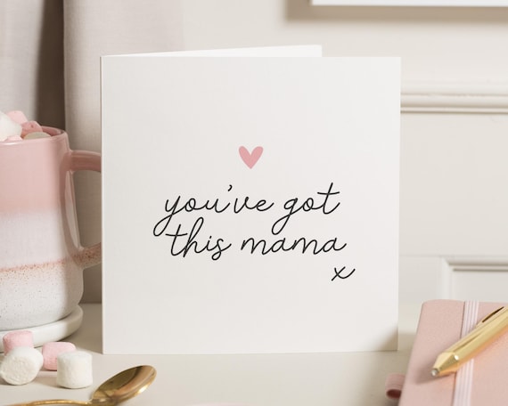 Friend Pregnancy Card, New Mum Card, You've Got This Mama, Baby Shower Gift, Congratulations Pregnancy Card, Positivity Card For New Mum