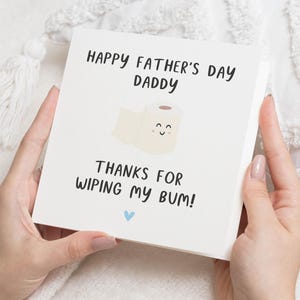 Funny Fathers Day Card from Baby, Fathers Day Card for Daddy, Thanks for Wiping My Bum, Cute Daddy Card, Fathers Day Card