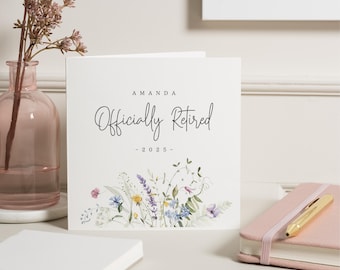 Retirement Card, Officially Retired Card, Personalised Retirement Card, Floral Retirement Card, Retirement Card for Her, Custom Name Card