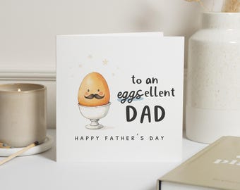 Fathers Day Card for Dad, Funny Fathers Day Card, Dad Card, Egg Pun Card, Cute Fathers Day Card, Happy Fathers Day Card for Him