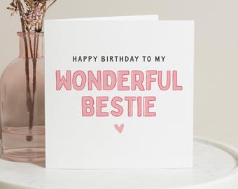 Best Friend Birthday Card, Bestie Birthday Card, Best Friend Card, Birthday Card Best Friend, Birthday Card Best Friend, Wonderful Bestie