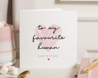 Cartão de aniversário humano favorito, cartão de aniversário do namorado, cartão de aniversário fofo para o marido, cartão de aniversário para ele, para ela, cartão de aniversário da namorada