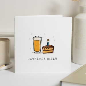 Birthday Card for Him, Funny Birthday Card, Beer Birthday Card, Cake Birthday Card, Birthday Card for Dad, Husband, Boyfriend, Friend