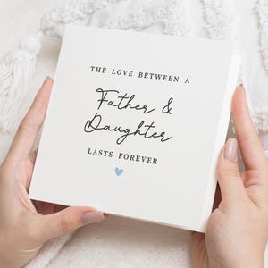 Father Daughter Card, Birthday Card for Daughter, Birthday Card for Dad, The Love Between a Father and Daughter, Fathers Day Card