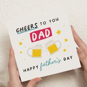 Fathers Day Card for Dad, Cheers to You Dad Card, Fathers Day Card from Son or Daughter, Beer Card for Dad, Happy Fathers Day Card