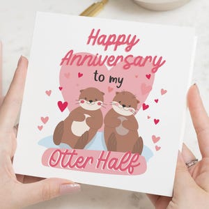 Biglietto di anniversario per lui, regali di anniversario per fidanzato, biglietti di anniversario per marito, regali per lei, biglietto di anniversario Otter, regalo per fidanzato